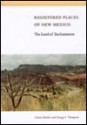 Registered Places of New Mexico: The Land of Enchantment - Cotton Mather, George F. Thompson