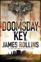 The Doomsday Key: A Sigma Force Novel - James Rollins