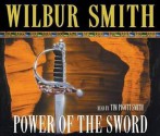 Power of the Sword - Wilbur Smith, Tim Pigott-Smith