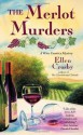 The Merlot Murders - Ellen Crosby