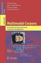 Multimodal Corpora: From Models Of Natural Interaction To Systems And Applications (Lecture Notes In Computer Science / Lecture Notes In Artificial Intelligence) - Michael Kipp, Jean-Claude Martin, Patrizia Paggio, Dirk Heylen