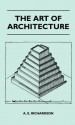 The Art of Architecture - A.E. Richardson