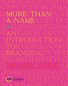 More Than a Name: An Introduction to Branding - Melissa Davis, Johnathan Baldwin