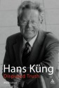 Disputed Truth: Memoirs Volume 2 - Hans Küng, John Bowden