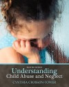 Understanding Child Abuse and Neglect (8th Edition) - Cynthia Crosson-Tower