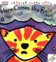 Here Comes the Rain - Mary Murphy