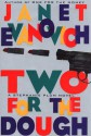 Two for the Dough - Janet Evanovich