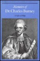 Memoirs of Dr. Charles Burney, 1726-1769 - Charles Allen Burney, Gary Bowers, Slava Klima, Kerry S. Grant, Garry Bowers