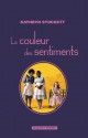 La Couleur des sentiments - Kathryn Stockett, Pierre Girard