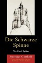 Die Schwarze Spinne/The Black Spider - Jeremias Gotthelf