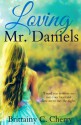 Loving Mr. Daniels - Brittainy C. Cherry