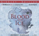 Blood and Ice - Robert Masello, Phil Gigante