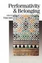 Performativity & Belonging - Vikki Bell