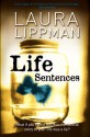 Life Sentences - Laura Lippman