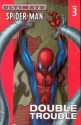 Ultimate Spider-Man, Vol. 3: Double Trouble - Brian Michael Bendis, Mark Bagley