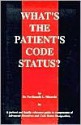 What's the Patient's Code Status? - Ferdinando Mirarchi, James Caputo, Drew Barnabei