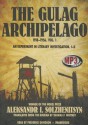 The Gulag Archipelago, 1918-1956, Vol. 1: An Experiment in Literary Investigation, I-II - Aleksandr Solzhenitsyn, Frederick Davidson