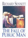 The Fall of Public Man - Richard Sennett