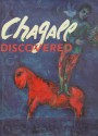 Chagall Discovered: From Russian and Private Collections - Andrei Voznesensky