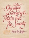 The Guernsey Literary & Potato Peel Pie Society - Mary Ann Shaffer, Annie Barrows