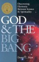 God & the Big Bang: Discovering Harmony Between Science and Spirituality - Daniel Chanan Matt