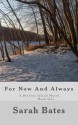 For Now and Always - Sarah Bates