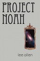 Project Noah - Lee Allen