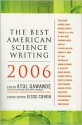 Best American Science Writing 2006 - Atul Gawande, Jesse Cohen