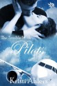 The Trouble with Pilots - Kristi Ahlers