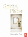 Spirit and Place: Healing Our Environment, Healing Environment - Christopher Day, Susan Roaf