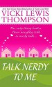 Talk Nerdy to Me - Vicki Lewis Thompson