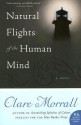 Natural Flights of the Human Mind - Clare Morrall