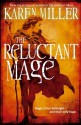 The Reluctant Mage (The Fisherman's Children #2) - Karen Miller