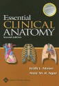 Essential Clinical Anatomy [With CDROM] - Keith L. Moore, Anne M.R. Agur