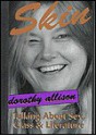 Skin: Talking about Sex, Class and Literature - Dorothy Allison