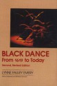 Black Dance: From 1619 to Today - Lynne Fauley Emery, Brenda Dixon-Stowell, Katherine Dunham