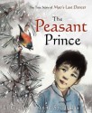 The Peasant Prince - Li Cunxin, Anne Spudvilas