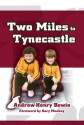 Two Miles to Tynecastle - Andrew-Henry Bowie, Gary Mackay