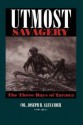 Utmost Savagery: The Three Days of Tarawa - Joseph H. Alexander