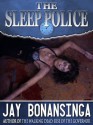 The Sleep Police - Jay Bonansinga