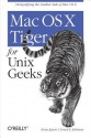 Mac OS X Tiger for Unix Geeks - Brian Jepson, Ernest Rothman