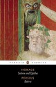 The Satires of Horace and Persius - Horace, Aulus Persius Flaccus