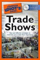 The Complete Idiot's Guide to Trade Shows - LINDA MUSGROVE, Marian Edelman Borden