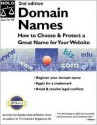 Domain Names: How to Choose & Protect a Great Name for Your Website - Stephen Elias, Patricia Gima