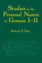 Studies in the Personal Names of Genesis 1-11 - Richard S. Hess