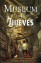 Museum of Thieves (The Keepers, #1) - Lian Tanner