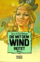 Die mit dem Wind reitet - Lucia St. Clair Robson