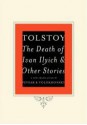 The Death of Ivan Ilyich & Other Stories - Larissa Volokhonsky, Richard Pevear, Leo Tolstoy