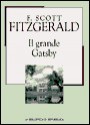 Il grande Gatsby - F. Scott Fitzgerald, Fernanda Pivano