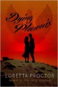Dying Phoenix - Loretta Proctor